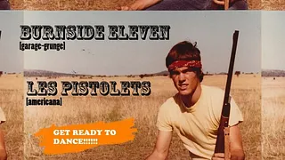Concert Les Pistolets, Burnside Eleven