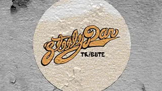 STEELY DAN TRIBUTE - « THE GLORY OF THE ROYAL SCAM »