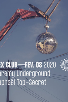 Rex Club Présente: Jeremy Underground & Raphaël Top-Secret