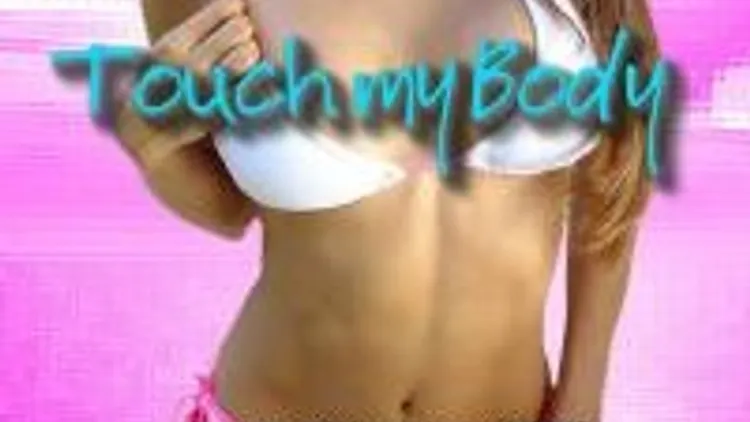 Touch My Body