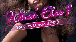 WHAT ELSE ?