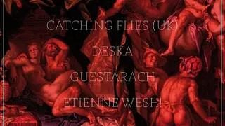 MARTIS DIES : Catching Flies, Deska, Guestarach, Etienne Wesh