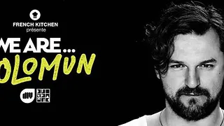 WE ARE... SOLOMUN