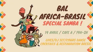 Bal Africa-Brasil spécial Samba !