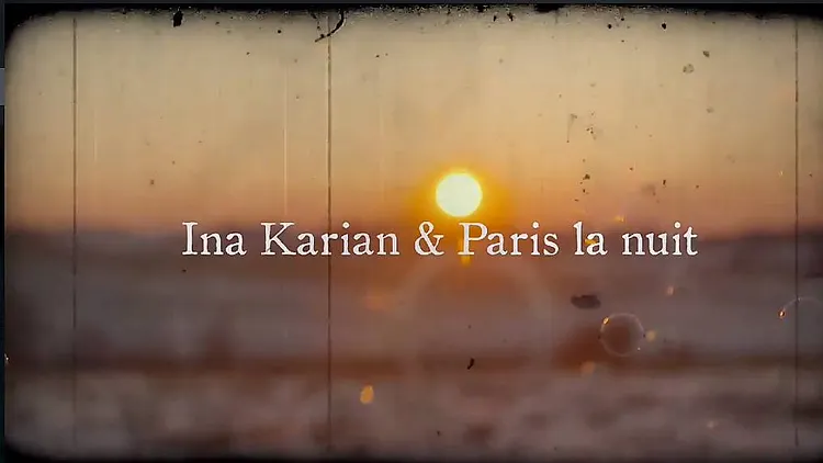 Ina Karian & Paris La Nuit