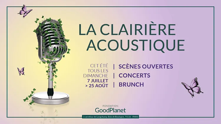 La Clairière Acoustique de GoodPlanet tout l'été !