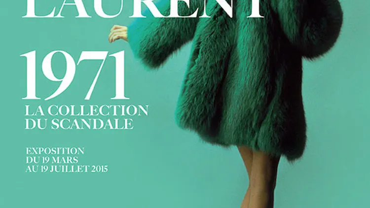 Exposition Yves Saint Laurent 1971 - La collection du scandale