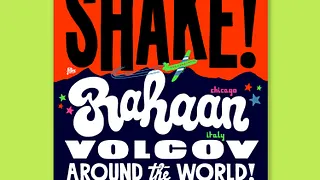 SHAKE #5 w/ Rahaan, Volcov & Around The World