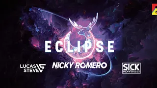 ECLIPSE 2019-Nicky Romero x Lucas & Steeve x Sick Individuals
