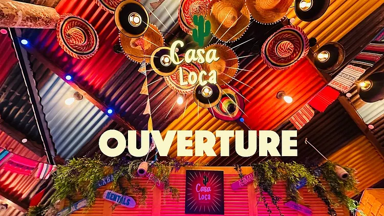 Ouverture du Casa Loca : 3 jours de fête