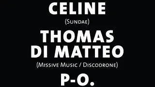 MISSIVE Nite w/ CELINE, THOMAS DI MATTEO & P-O