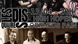 HIGH HOPES + ORPHEUS PAIN en concert