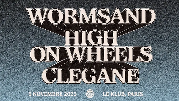 WORMSAND, HIGH ON WHEELS et CLEGANE