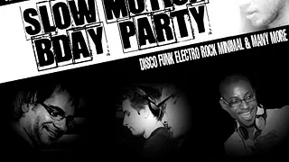 Slow Motion B-Day Party