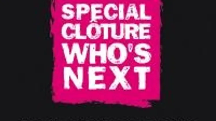 Spéciale Cloture Who's Next