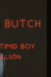 Faust: Butch, Timid Boy, HollSön