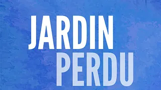 JARDIN PERDU