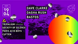 Concrete: Dave Clarke, Dasha Rush, Bastos, Tripalium Takeover