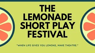 Spectacle: The Lemonade Short Play Festival
