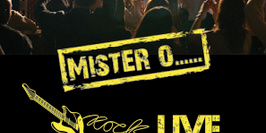 Mister O Rock Live
