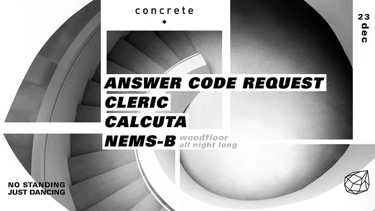 Concrete : Answer Code Request, Cleric, Calcuta, Nems-B