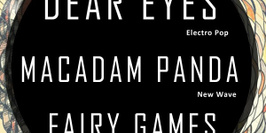 Concert New Wave : Dear Eyes + Fairy Games + Macadam Panda