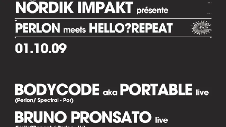 NORDIK IMPAKT présente PERLON meets HELLO?REPEAT