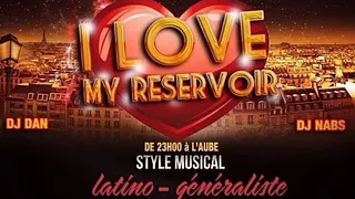 I LOVE MY RÉSERVOIR Soirée Latino Généraliste
