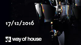 WAY OF HOUSE NIGHT