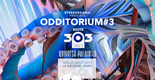 Odditorium #3 ROUTE 303 STAGE - Universo Paralello