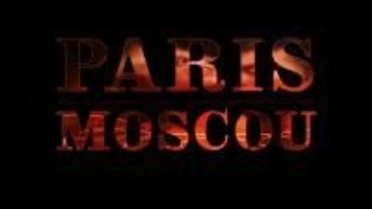 Paris Moscou