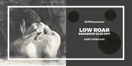 Low Roar + Casey Dienel _ 23 Mai _ Badaboum