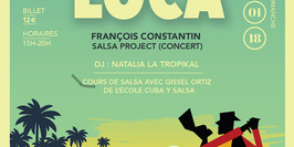 SALSA LOCA - FRANÇOIS CONSTANTIN « SALSA PROJECT » + DJ NATALIA LA TROPIKAL