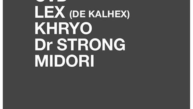 Menace: CVD (live band), Lex, Khryo, Midori & Dr Strong
