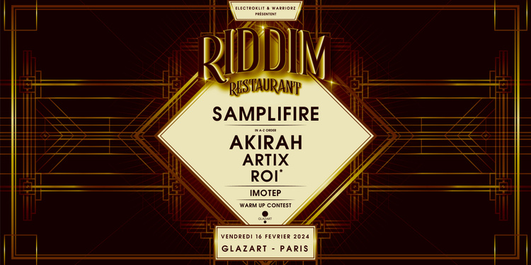 RIDDIM RESTAURANT X GLAZART : SAMPLIFIRE, AKIRAH & more