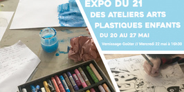 EXPO DU 21 : DES ATELIERS ARTS PLASTIQUES ENFANTS