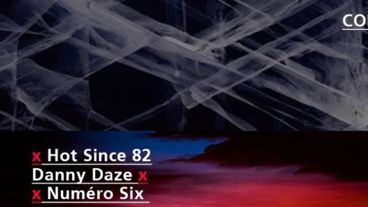 CONTACT avec Hot Since82, Danny Daze, Numero6