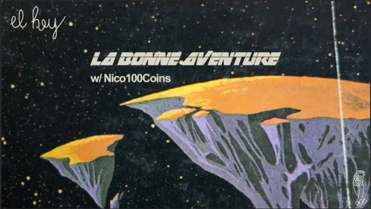 El Hey - La Bonne Aventure w/Nico100Coins