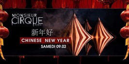 ★ Samedi 09 Février - Monsieur Cirque Chinese New Year ★