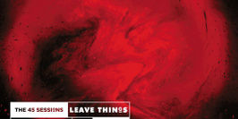Geste + Milan + Leave Things