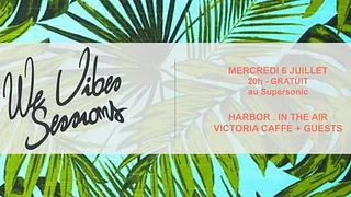 WEVIBES SESSIONS #6