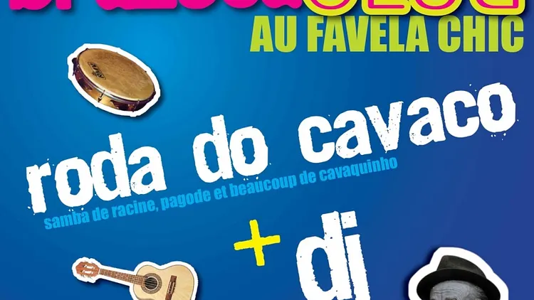 Brazuca Club ! Avec Roda Do Cavaco