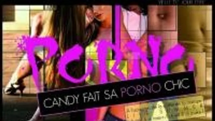 Candy Fait Sa Pornochic