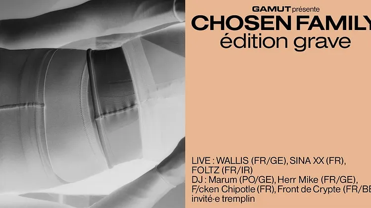 Chosen Family — Édition Grave / Wallis, Sina XX, Foltz & More