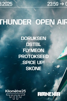 THUNDER : Doruksen, Spice Up !, Sköne, Protokseed, Flymeon