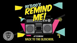 Remind Me - Afterwork Old School