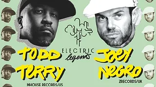 Electric Legends : Todd Terry et Joey Negro