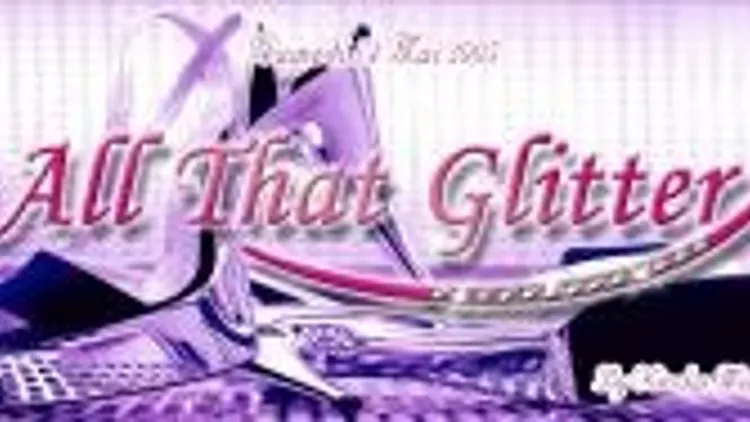 All That Glitter