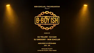 Bob Sinclar & The Dreadstar : B-Boy Ish