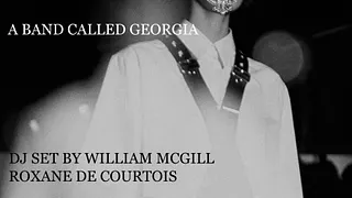 ERIC SALÉ / A BAND CALLED GEORGIA / WILLIAM MCGILL / ROXANE DE COURTOIS